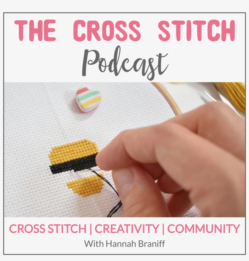 The Cross Stitch Podcast By Hannah Braniff - The Cross Stitch Podcast, transparent png