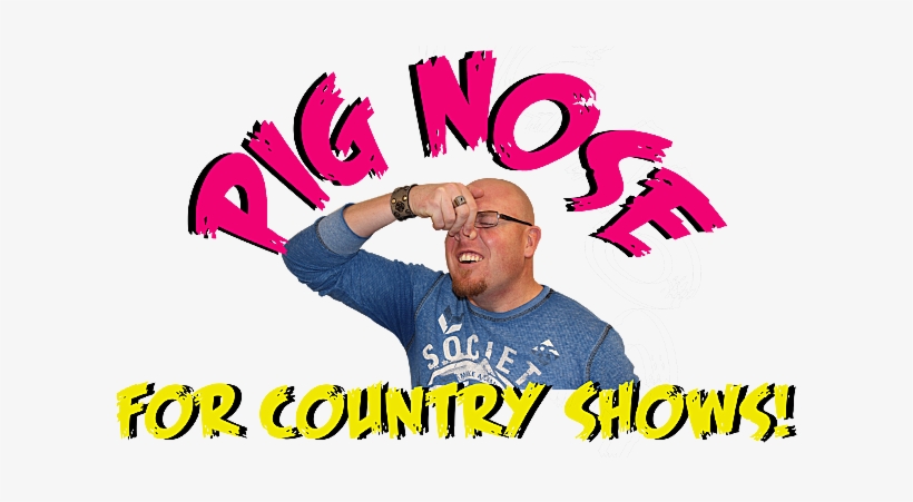 Pig Nose For Country Shows A Silly Selfie Can Get You - Poster, transparent png