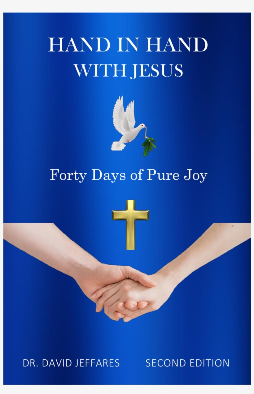 Hand In Hand With Jesus E-book - Drdavidjeffares.com, transparent png