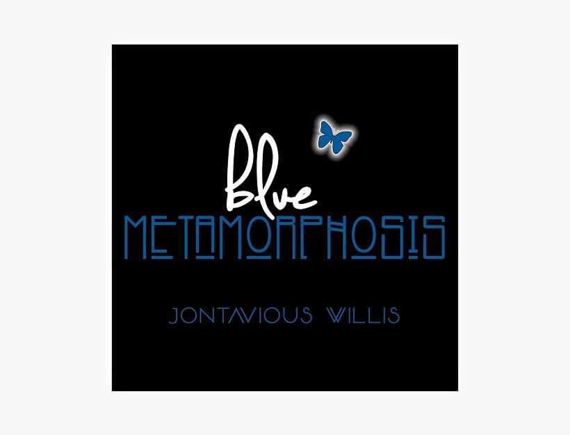 Jontavious Willis Blue Metamorphosis Cd Addison 2018 - Graphic Design, transparent png