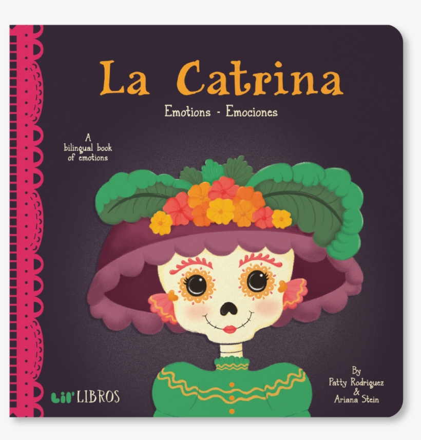 Emotions / Emociones - La Catrina By Patty Rodriguez & Ariana Stein, transparent png