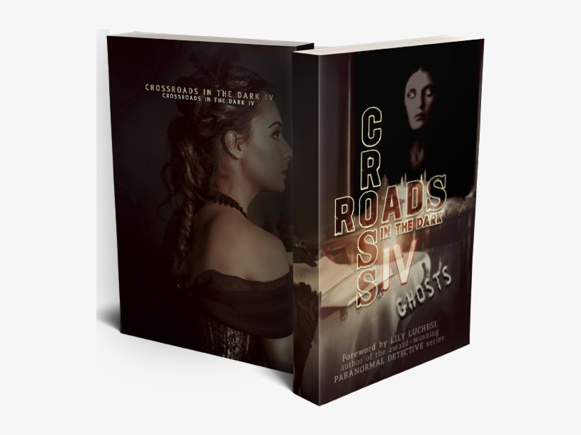 Crossroads In The Dark Iv - Crossroads In The Dark: Anthology Of Morality, transparent png
