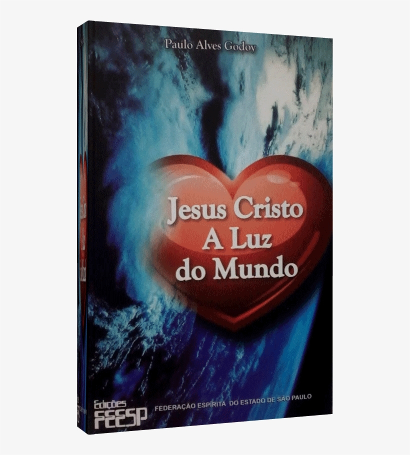 Jesus Cristo, A Luz Do Mundo - Light Of The World, transparent png