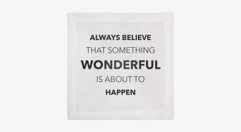 Boxed Set Of 4 Cocktail Napkins- Believe Something - Label, transparent png
