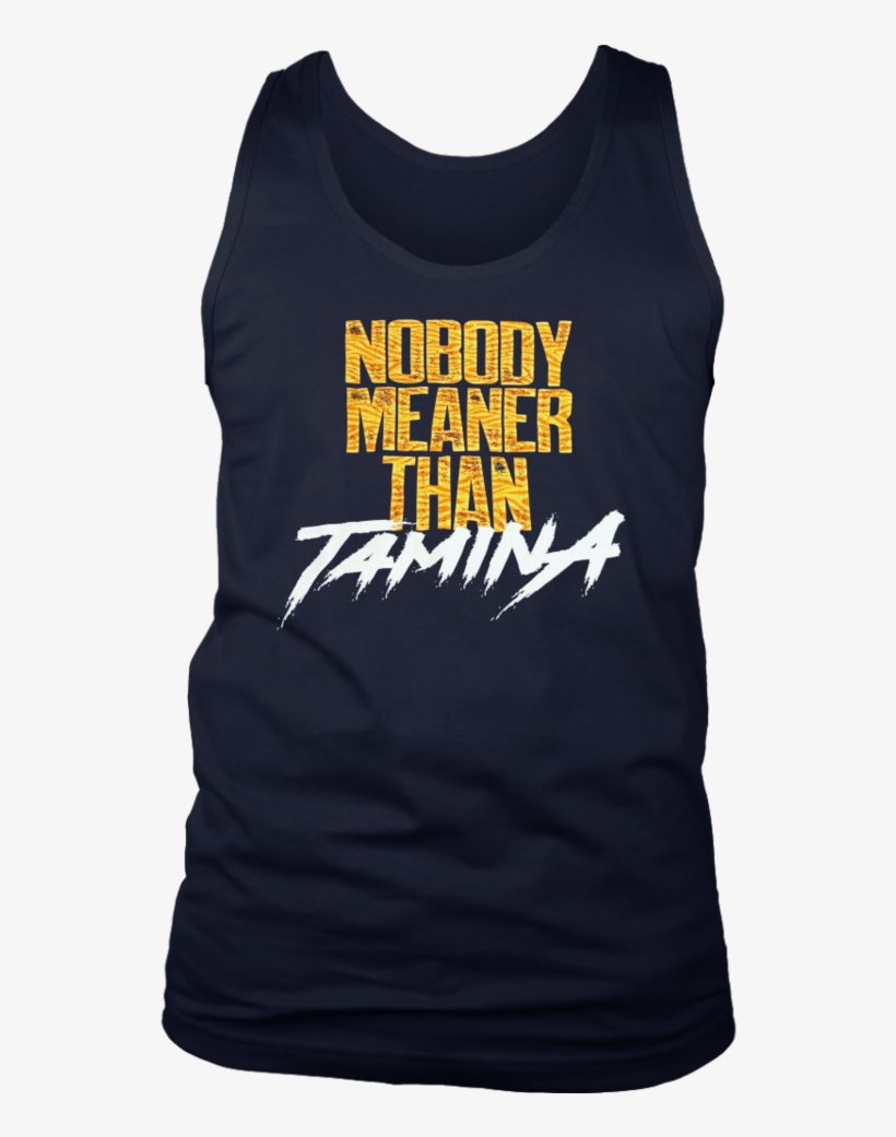 Nobody Meaner Than Tamina Shirt - Shirt, transparent png