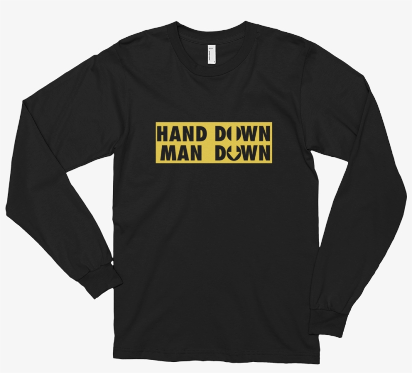 Hand Down Man Down - Stoney Mens Long Sleeve, transparent png
