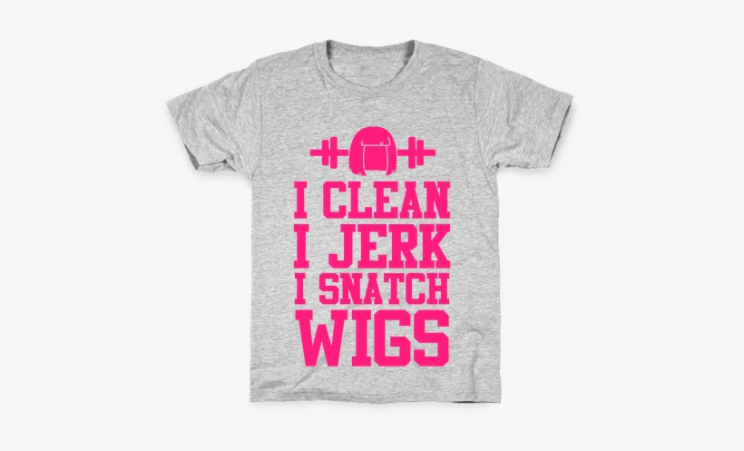 I Clean I Jerk, I Snatch Wigs Kids T-shirt - Don't Pepper Spray Liberty T-shirt: Funny T-shirt From, transparent png