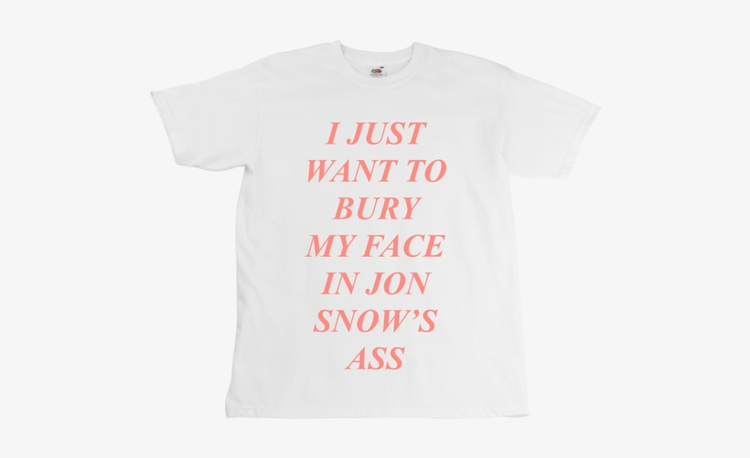 Jon Snow's Ass - Killed God And All I Got, transparent png