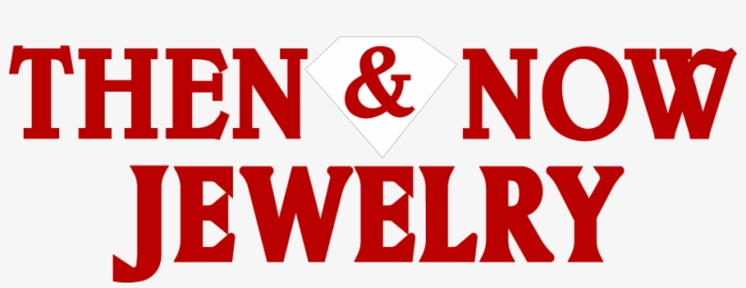Kansas City's Premier Jewelry Store - Then & Now Jewelry, transparent png