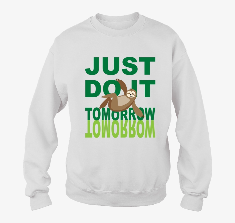 Just Do It Tomorrow - Best Gift - I M An Archery Mom Mother S Day Hoodie/t-shirt/mug, transparent png
