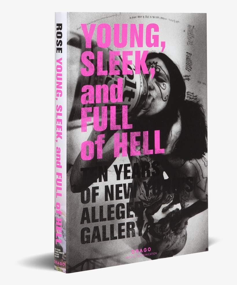 Young Sleek And Full Of Hell Aaron Rose Drago Cove - Young, Sleek And Full Of Hell By Aaron Rose, transparent png