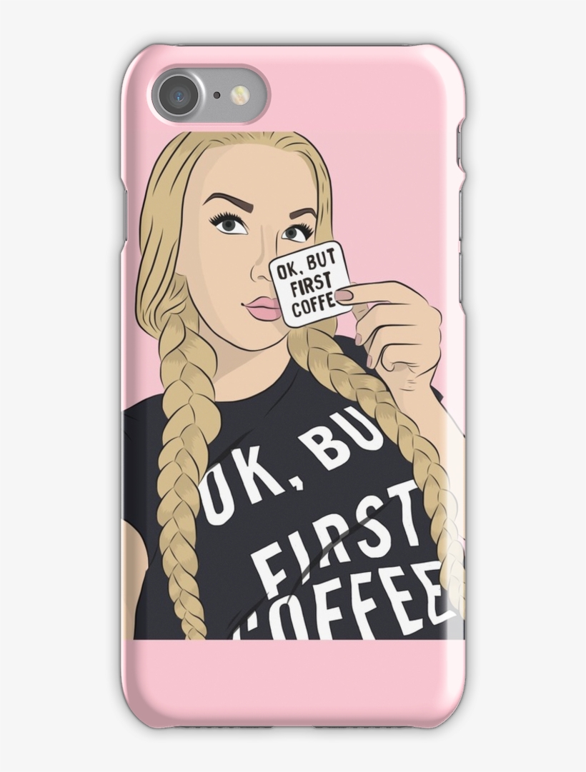 Tana Mongeau Fan Art Iphone 7 Snap Case - Ok But First Coffee, transparent png