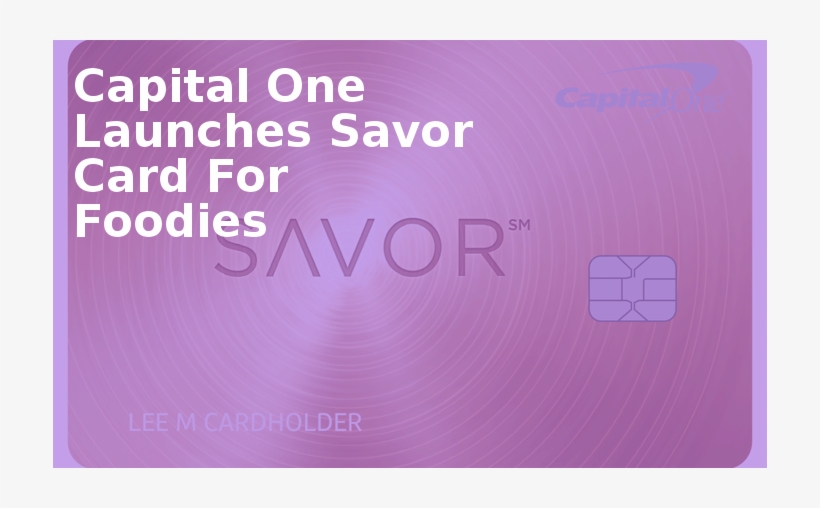 Capital One Launches Savor Card For Foodies - Lilac, transparent png