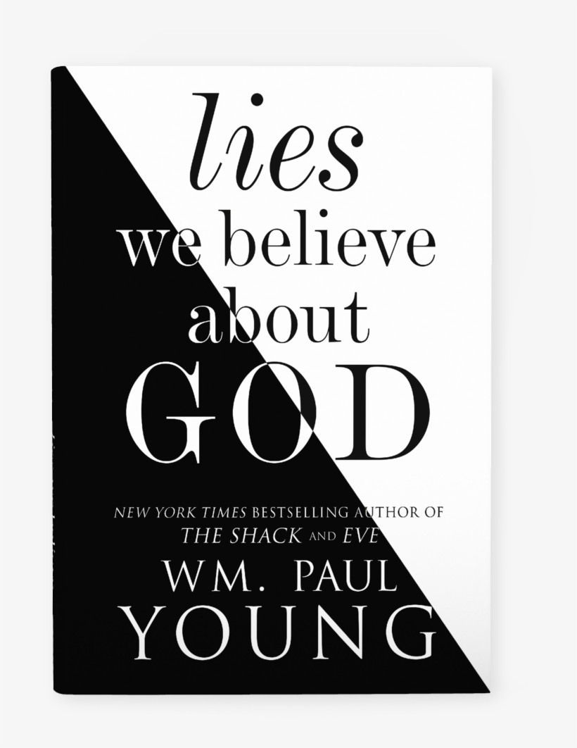 A Puritan Response To William P - William Paul Young Lies We Believe About God, transparent png