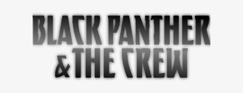 Marvel Announces Black Panther And The Crew Ongoing - Monochrome, transparent png