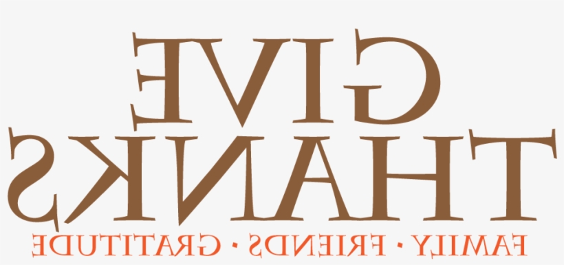 Give Thanks Thanksgiving Clip Art - Thanksgiving, transparent png