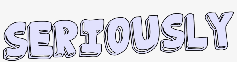 #sassy #love #transparent #tumblr Tumblr Sayings, Tumblr - Transparent Seriously, transparent png