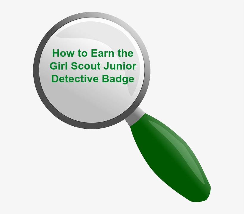 How To Earn The Junior Girl Scout Detective Badge-complete, transparent png