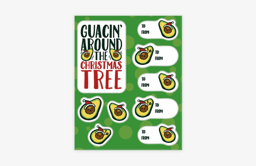 Guacin' Around The Christmas Tree Gift Tag Sticker/decal - Christmas Tree, transparent png