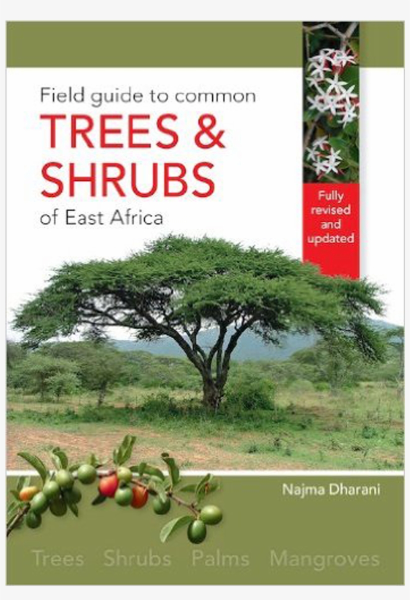 Field Guide To The Trees And Shrubs Of East Africa - Field Guide To Common Trees And Shrubs, transparent png