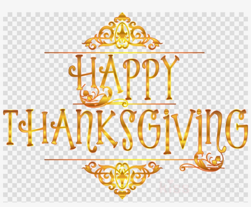 Happy Thanksgiving Png Clipart Thanksgiving Clip Art, transparent png
