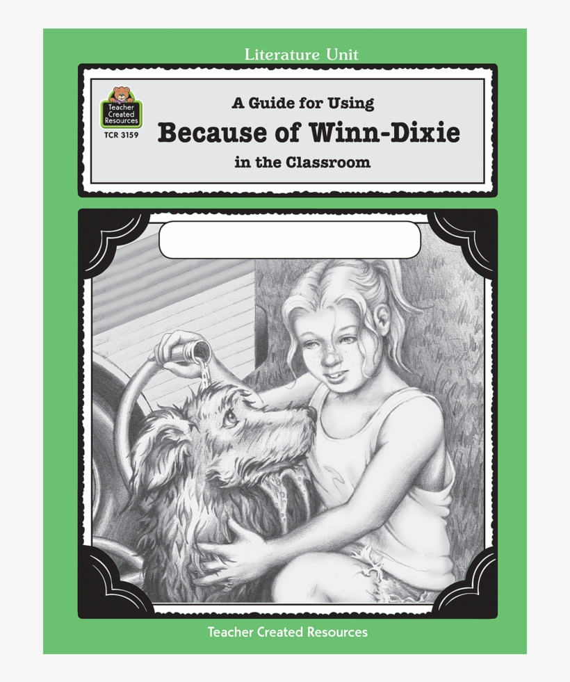 Tcr3159 A Guide For Using Because Of Winn-dixie In, transparent png