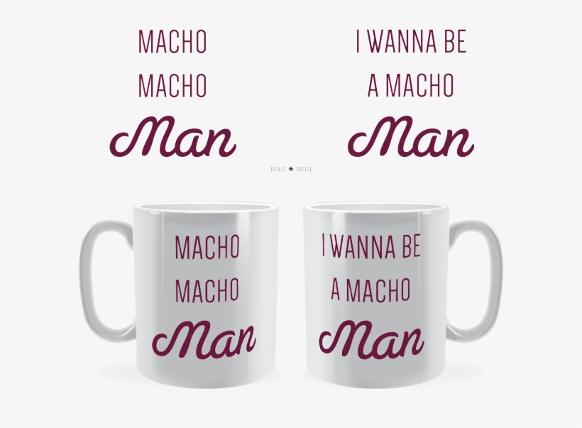 Macho Macho Man ~ Man Mug, transparent png