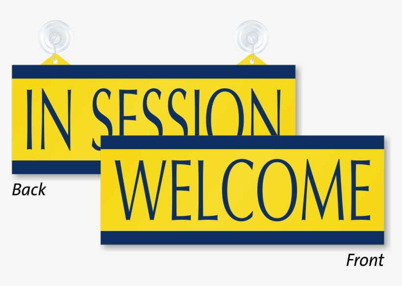 Welcome/in Session Double Sided Sign With Suction Cups, transparent png