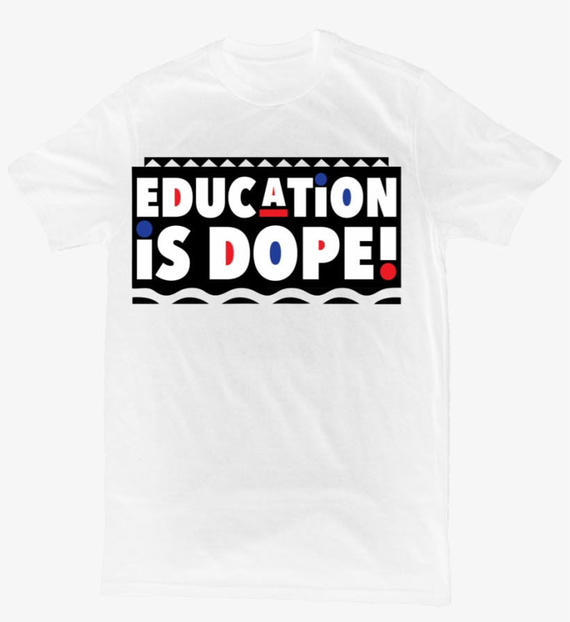 Image Of Education Is Dope Retro Shirt - Shirt, transparent png