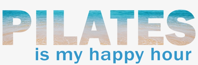 Pilates Is My Happy Hour, transparent png