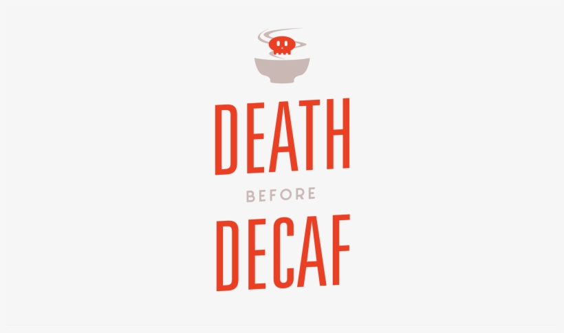 Death Before Decaf Logo, transparent png