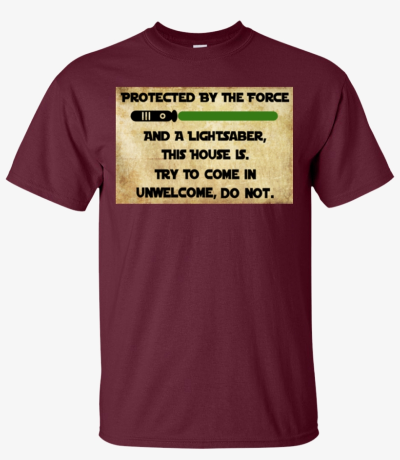 Star Wars Protected By The Force And A Lightsaber This, transparent png