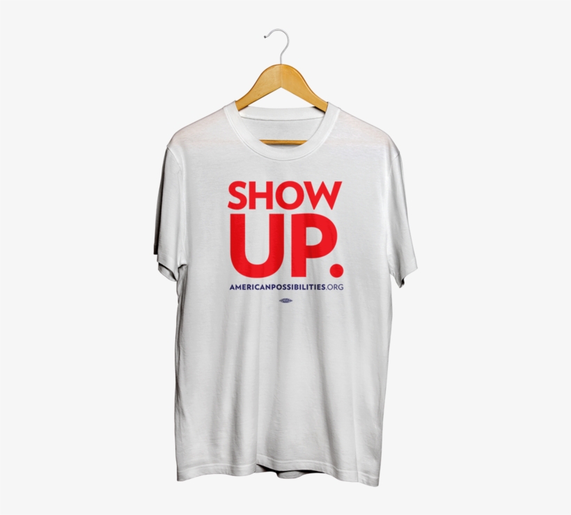 Show Up T-shirt, transparent png