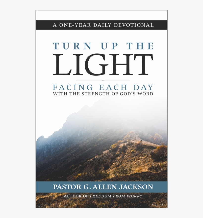 Turn Up The Light • Pastor Allen Jackson • Hardcover, transparent png