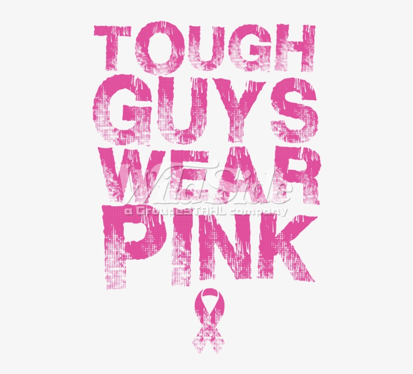 Tough Guys Wear Pink, transparent png