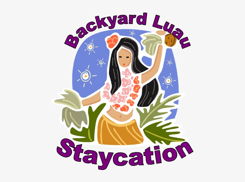 Backyard Staycation - Luau - Hawaiian, transparent png