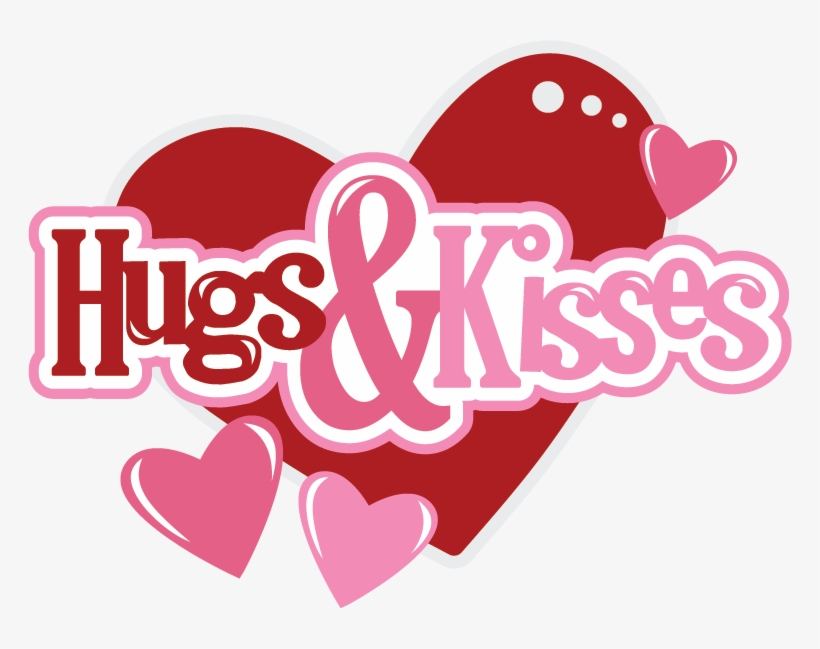 Hugs & Kisses Svg Scrapbook Files Svg Files For Scrapbooking - Many Hugs And Kisses, transparent png