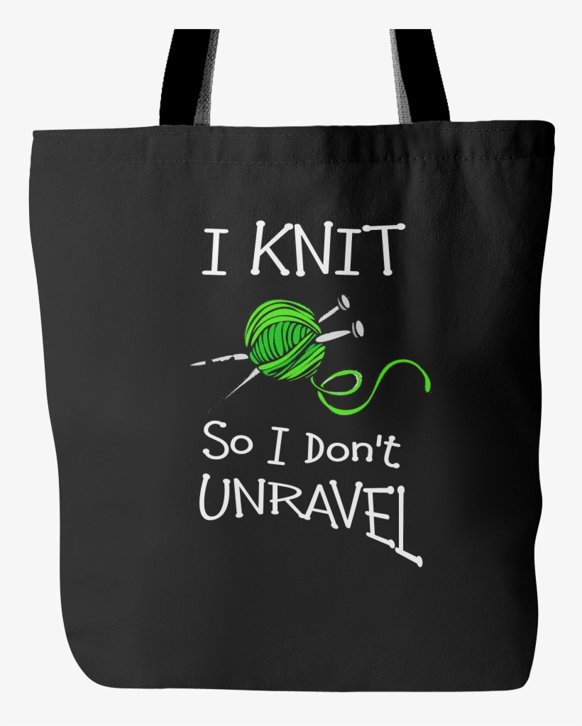 I Knit So I Don't Unravel Tote Bag, transparent png