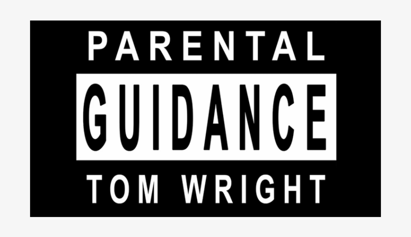Parental Guidance By Tom Wright, transparent png