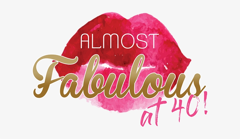 Almost Fabulous At 40 - Calligraphy, transparent png