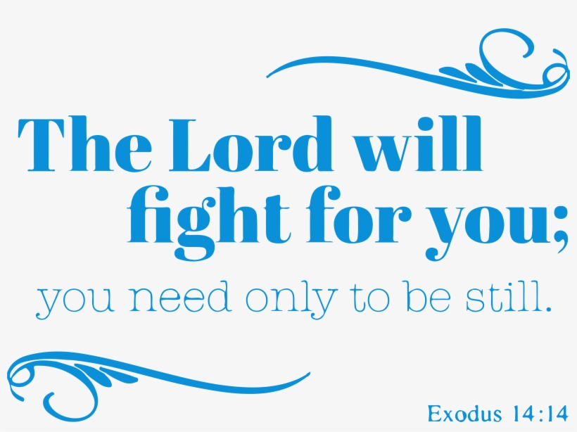 14 The Lord Will Fight For You, transparent png