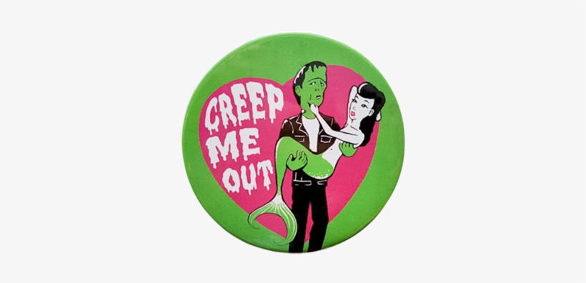 Creep Me Out Button, transparent png