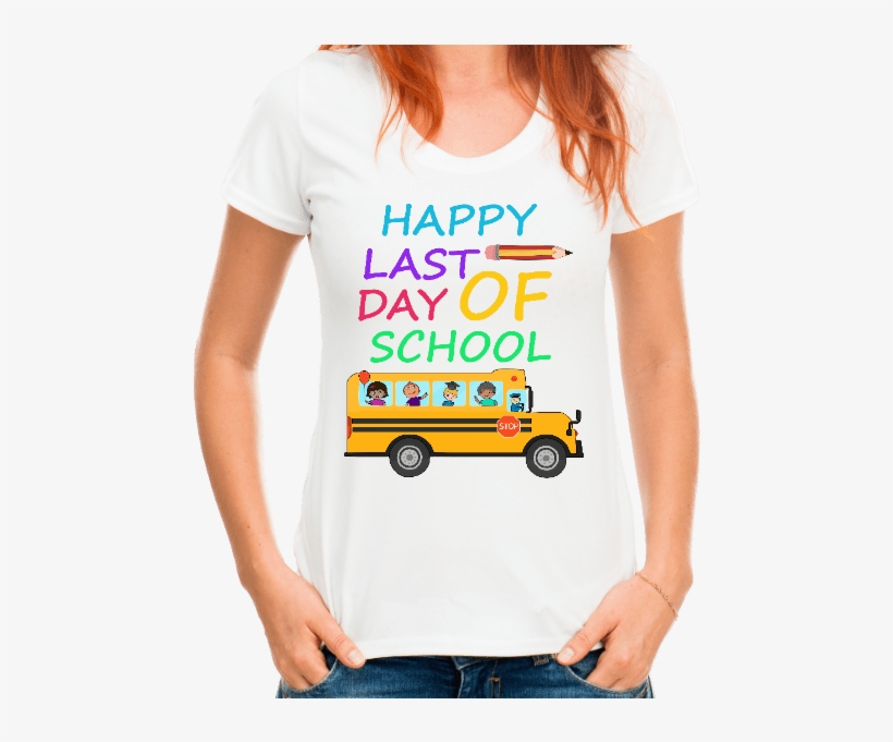 Happy Last Day Of School Shirt Women's T-shirt, transparent png