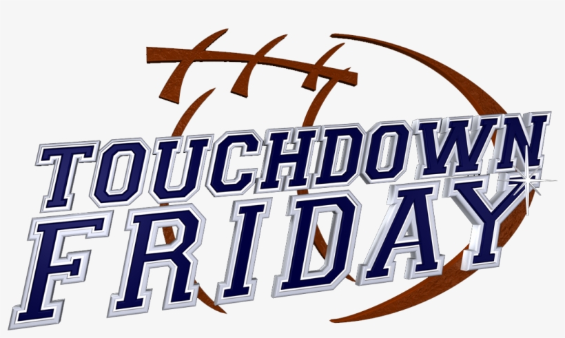 Touchdown Friday-week 11 Scores And Highlights - Calligraphy, transparent png