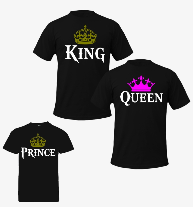 King Queen Prince Tshirts Family Tshirts - King Queen And Princess, transparent png