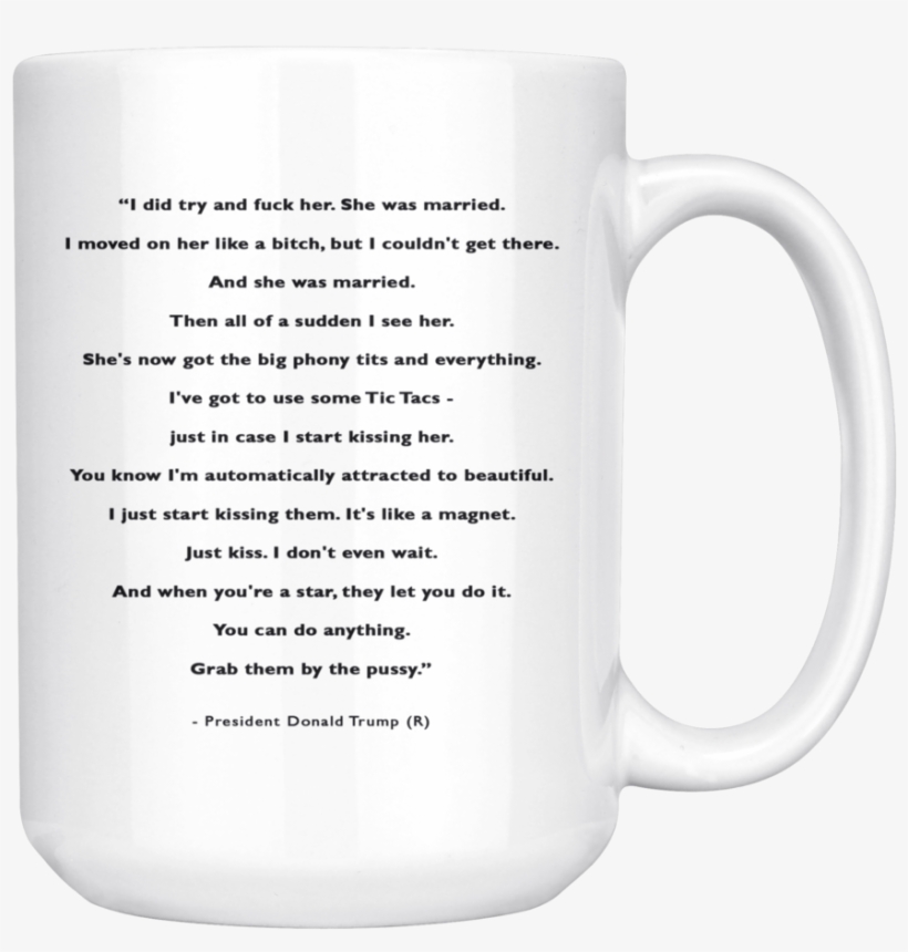 Trump "grab Them By The P*ssy" Quote - Beer Stein, transparent png