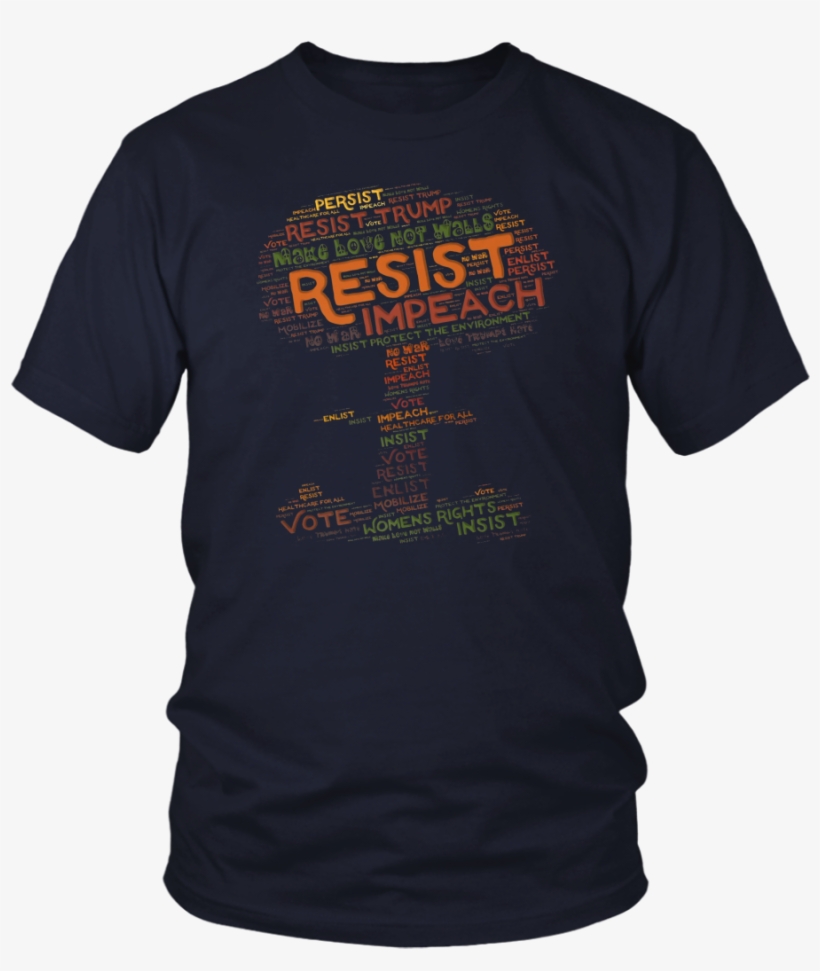 Resist And Impeach Trump Mushroom Cloud T Shirt T Shirts - Larry Bernandez T Shirt, transparent png
