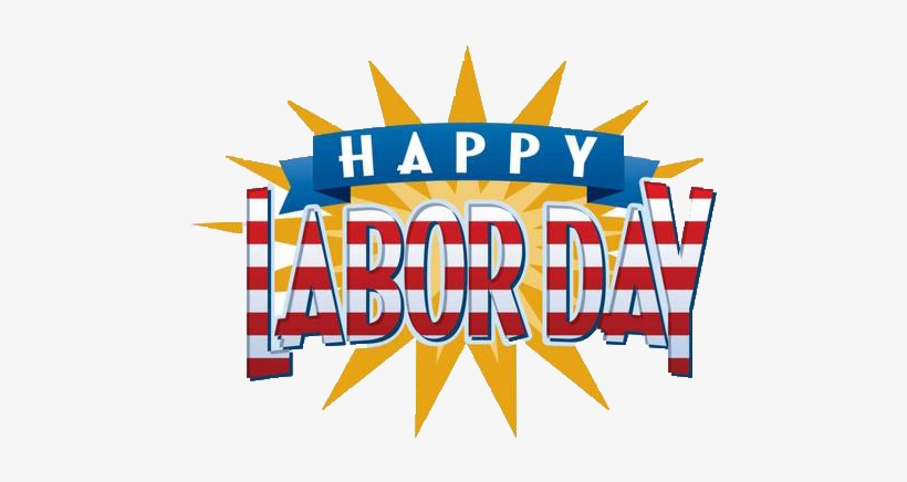 In Observance Of The Labor Day Holiday, Our Office - September Labor Day, transparent png