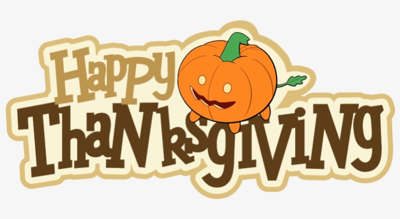 Thanksgiving Png - Clipart Happy Thanksgiving, transparent png