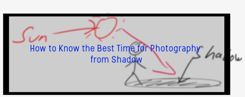 How To Know The Best Time For Photography From Shadow, transparent png